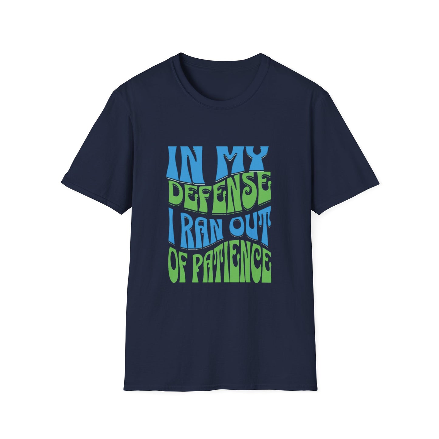 Funny Statement T-Shirt, Humor Tee for Casual Outings, Gift for Friends, Everyday Comfort Wear, Birthday Gift, Quirky Apparel