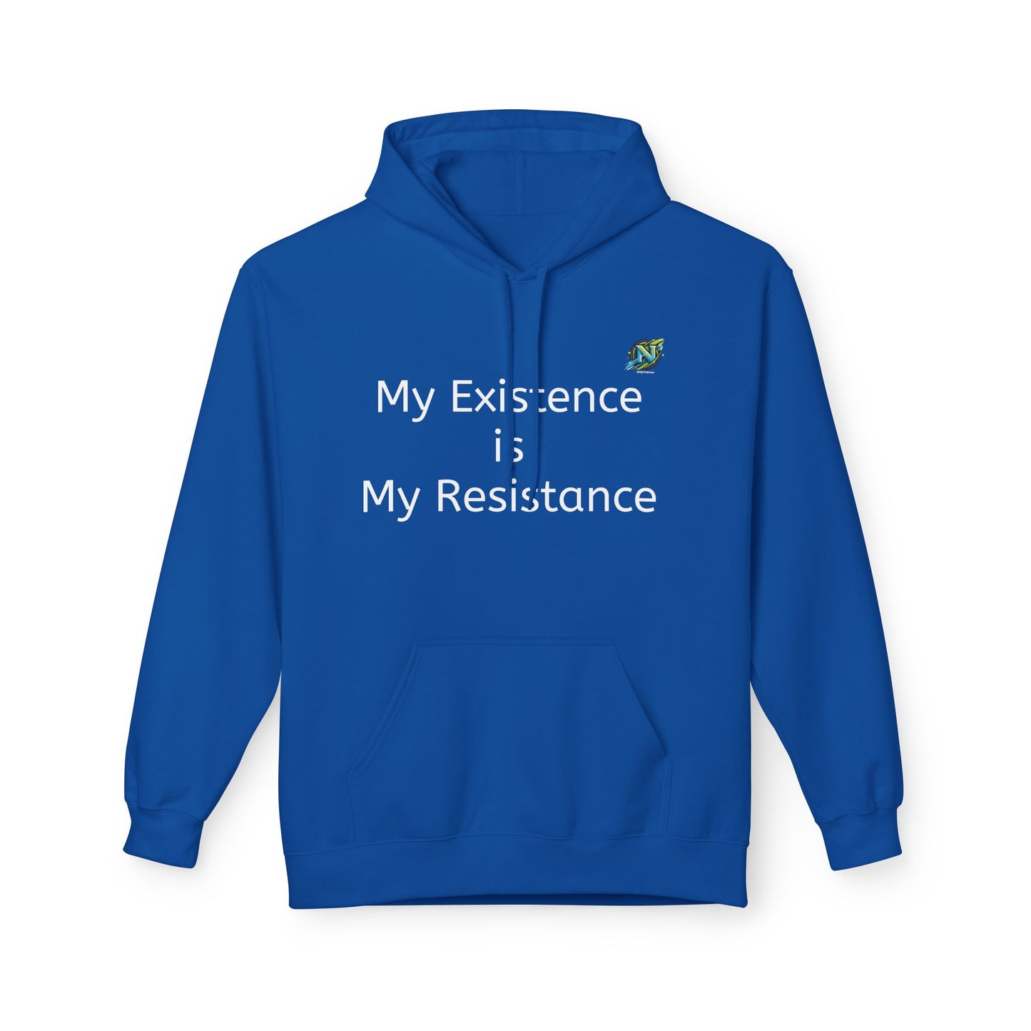 Empowering Fleece Hoodie - My Existence is My Resistance, Unisex Hoodie, Gift for Activists, Cozy Casual Wear, Inspirational Apparel