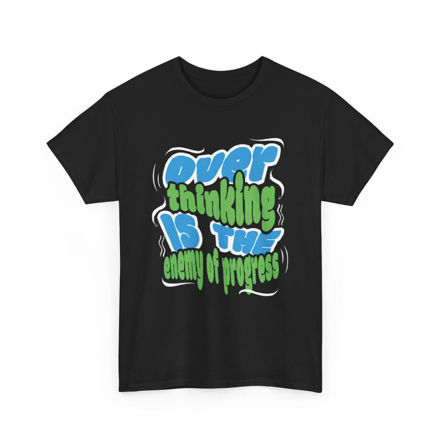 Overthinking Enemy of Progress Tee