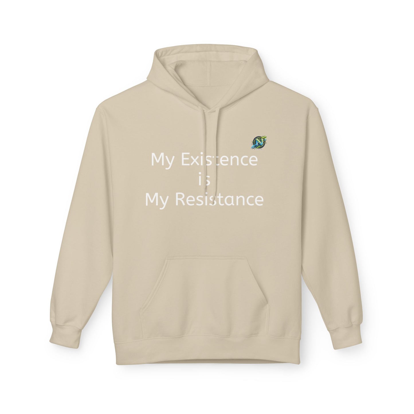 Empowering Fleece Hoodie - My Existence is My Resistance, Unisex Hoodie, Gift for Activists, Cozy Casual Wear, Inspirational Apparel