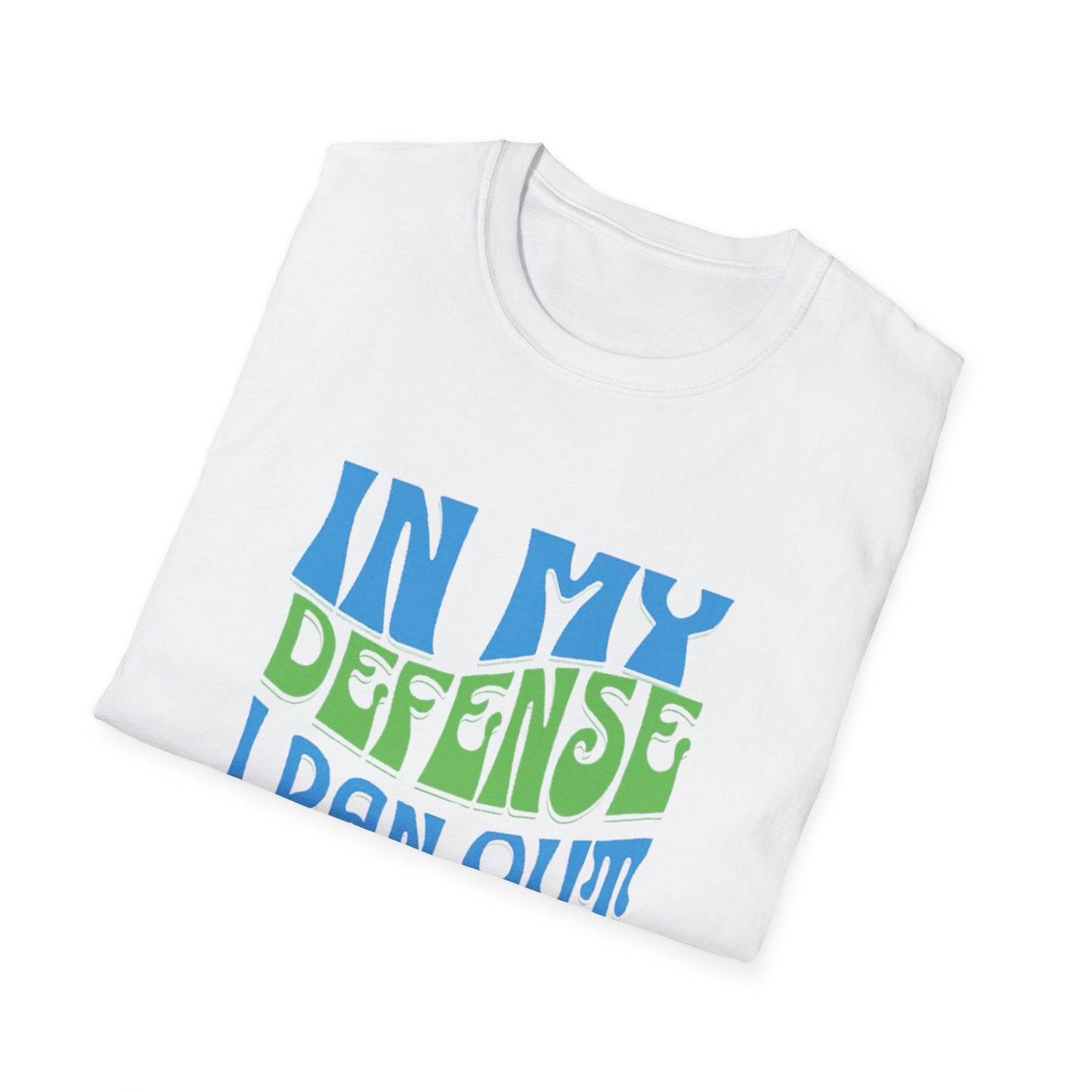 Funny Statement T-Shirt, Humor Tee for Casual Outings, Gift for Friends, Everyday Comfort Wear, Birthday Gift, Quirky Apparel