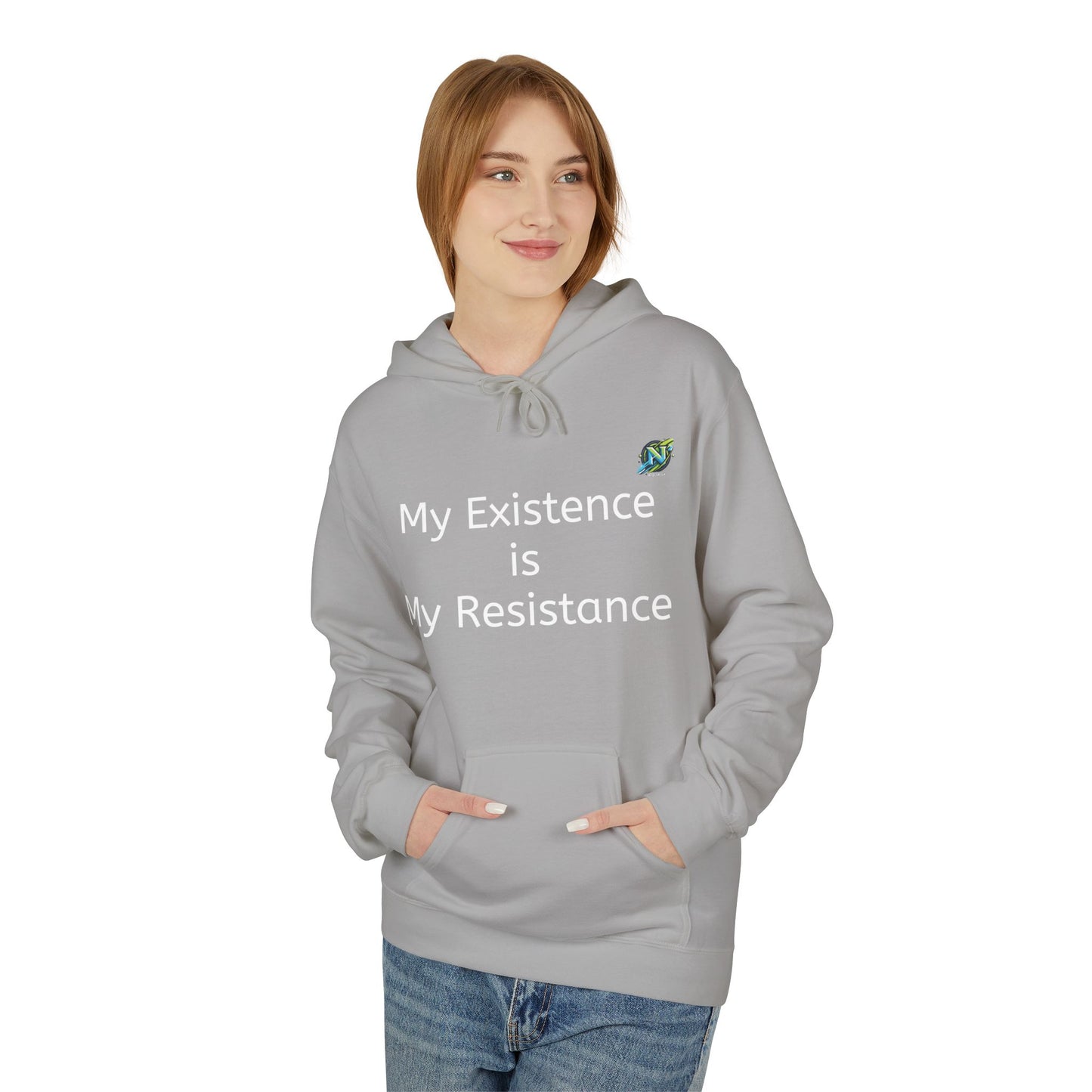 Empowering Fleece Hoodie - My Existence is My Resistance, Unisex Hoodie, Gift for Activists, Cozy Casual Wear, Inspirational Apparel