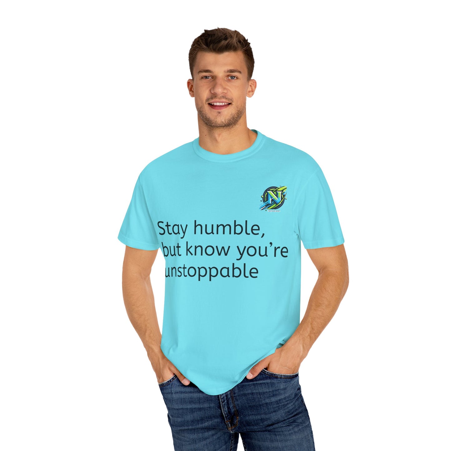 Unisex Inspirational T-Shirt, Motivational Gift, Stay Humble Tee, Positive Affirmation Shirt, Casual Everyday Wear, Unstoppable Style