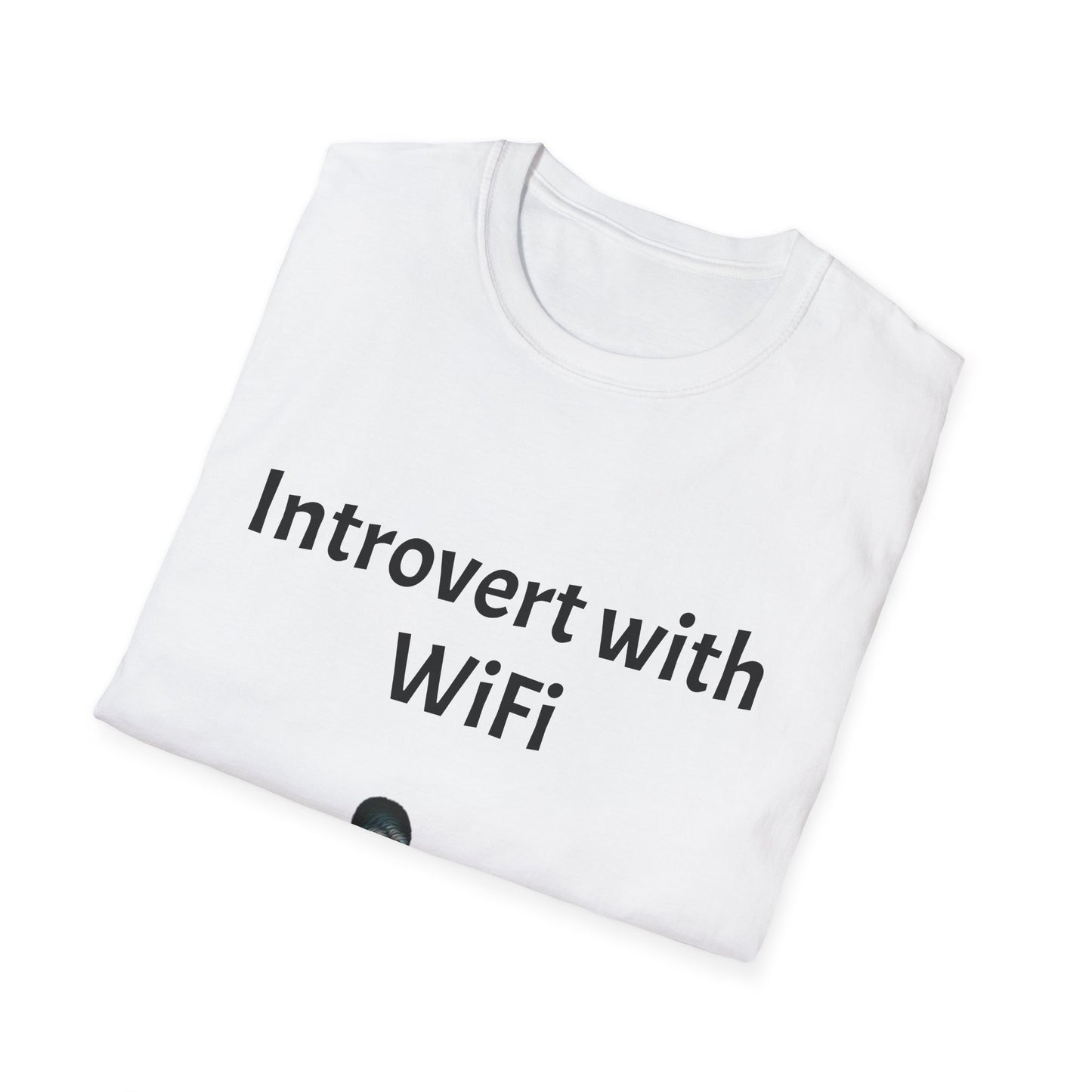 Unisex Introvert with WiFi T-Shirt - Cozy Gift for Introverts, Funny Quirky Tee for Homebodies, Perfect for Birthdays, Holidays, Casual Wear