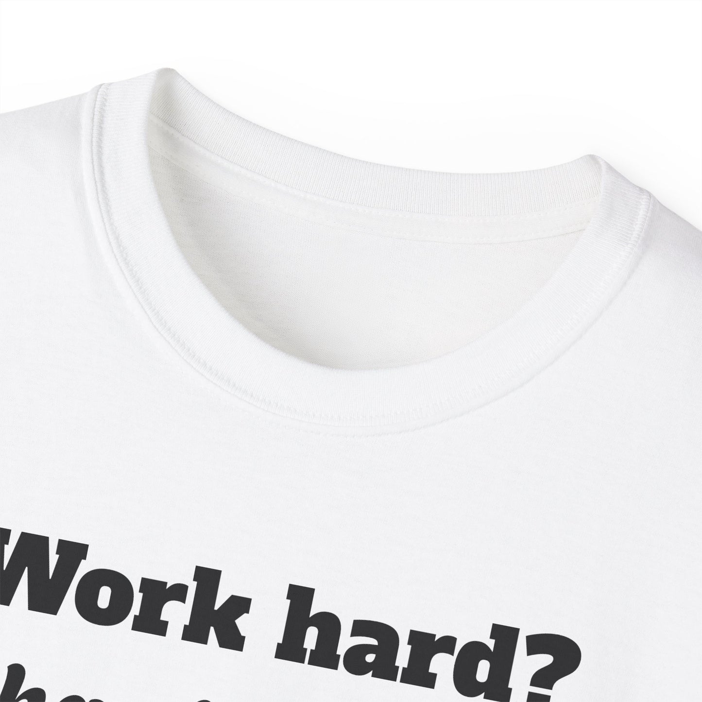 Funny Emotionally Unisex Cotton Tee, Work Hard Shirt, Casual Gift, Humorous Apparel, Laughs for Friends, Unique Graphic Tee