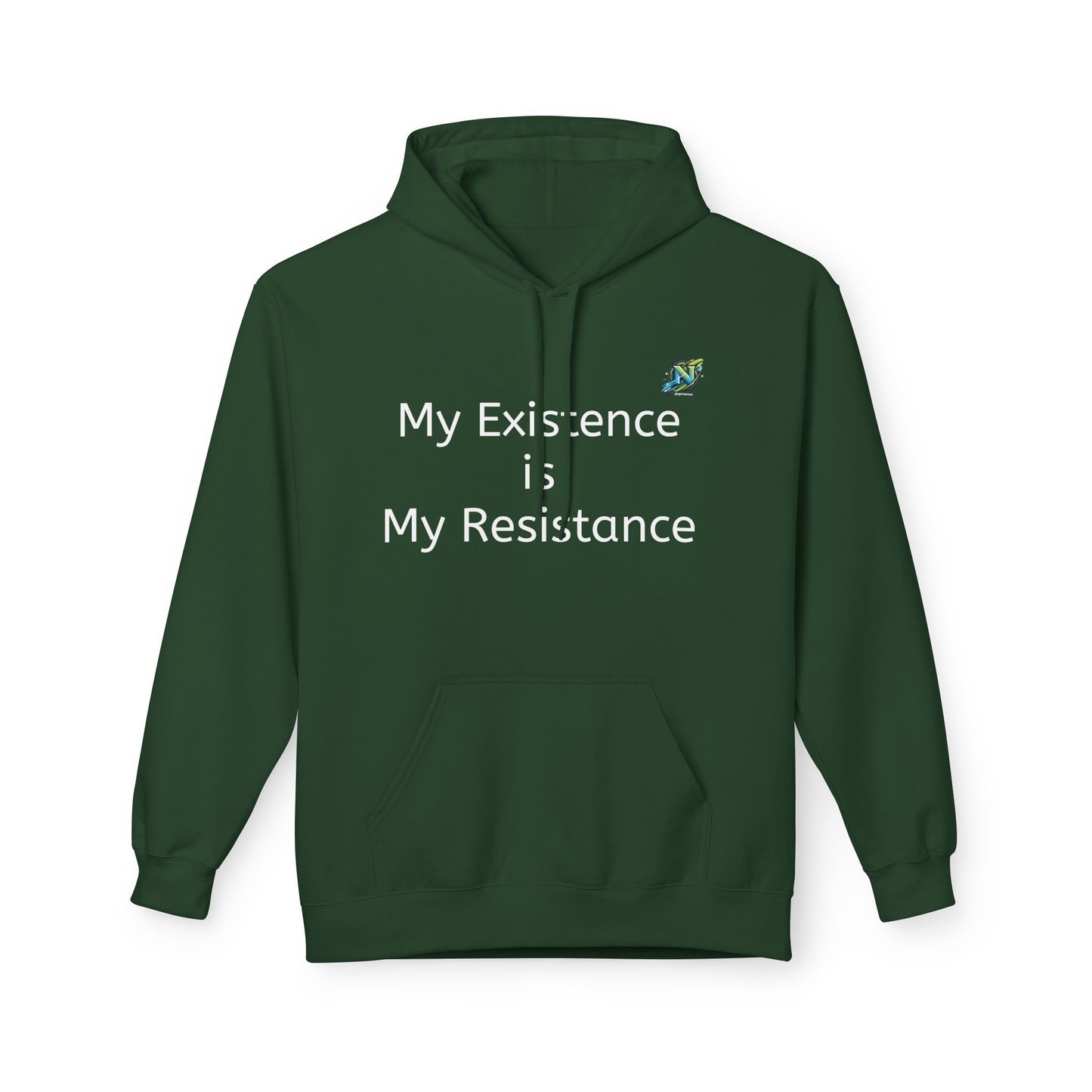 Empowering Fleece Hoodie - My Existence is My Resistance, Unisex Hoodie, Gift for Activists, Cozy Casual Wear, Inspirational Apparel