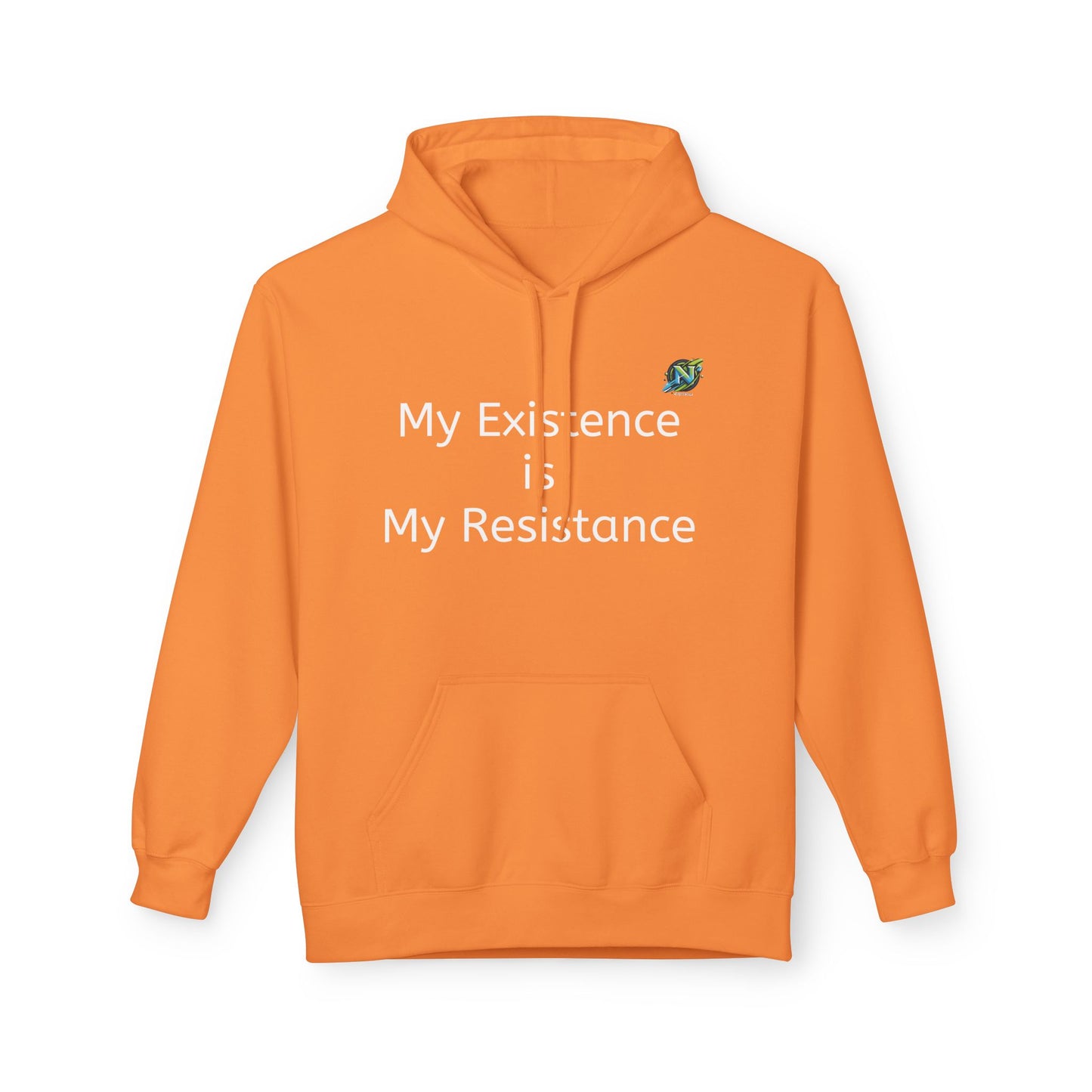 Empowering Fleece Hoodie - My Existence is My Resistance, Unisex Hoodie, Gift for Activists, Cozy Casual Wear, Inspirational Apparel