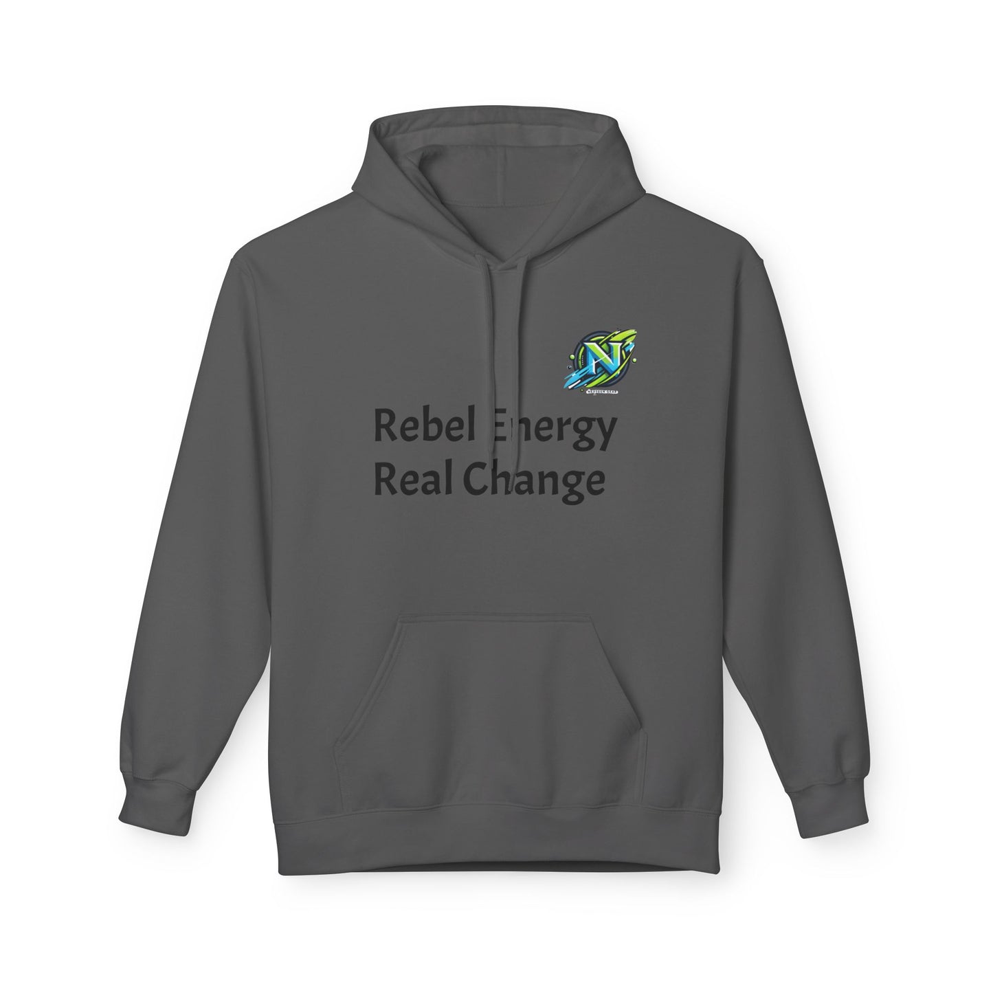 Rebel Energy Hoodie - Soft Fleece Sweatshirt for Change, Unisex, Eco-Friendly Gift, Casual Wear, Activist Apparel