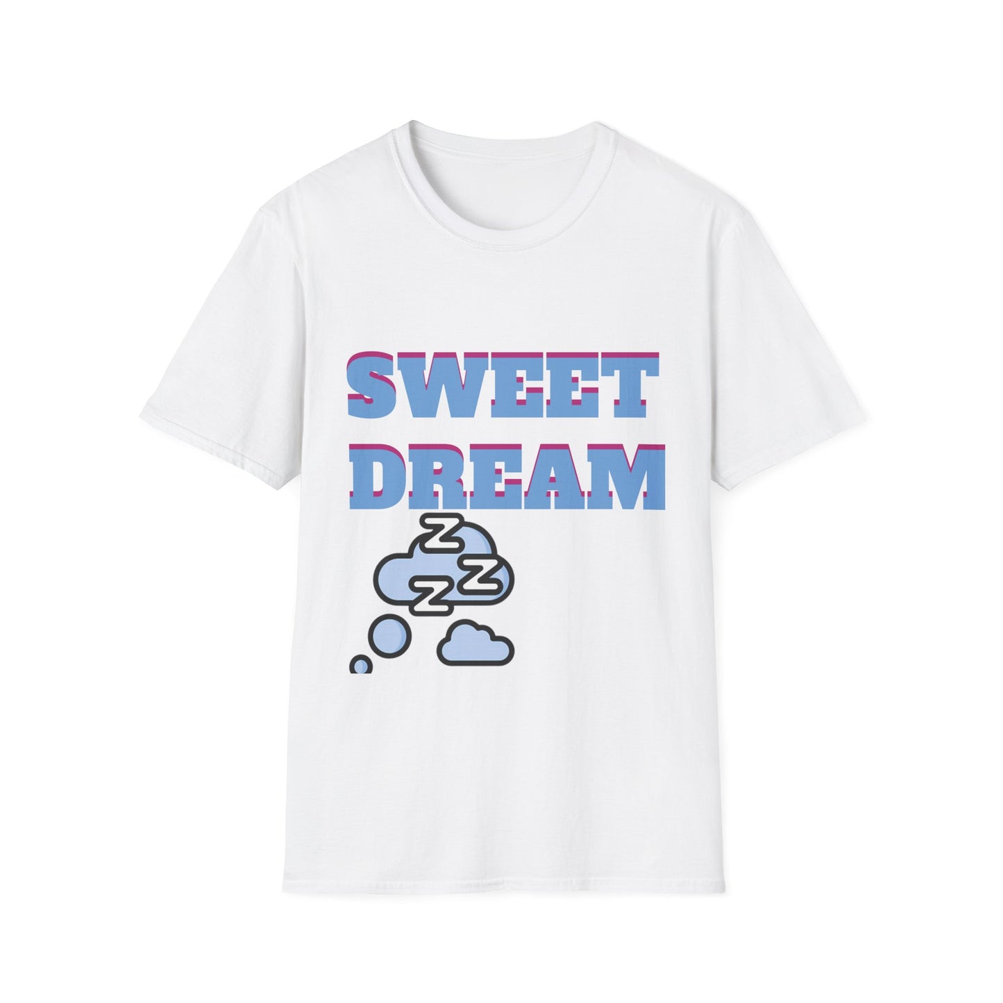 Sweet Dreams Unisex T-Shirt