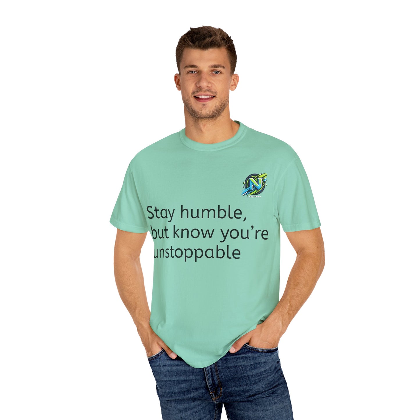 Unisex Inspirational T-Shirt, Motivational Gift, Stay Humble Tee, Positive Affirmation Shirt, Casual Everyday Wear, Unstoppable Style