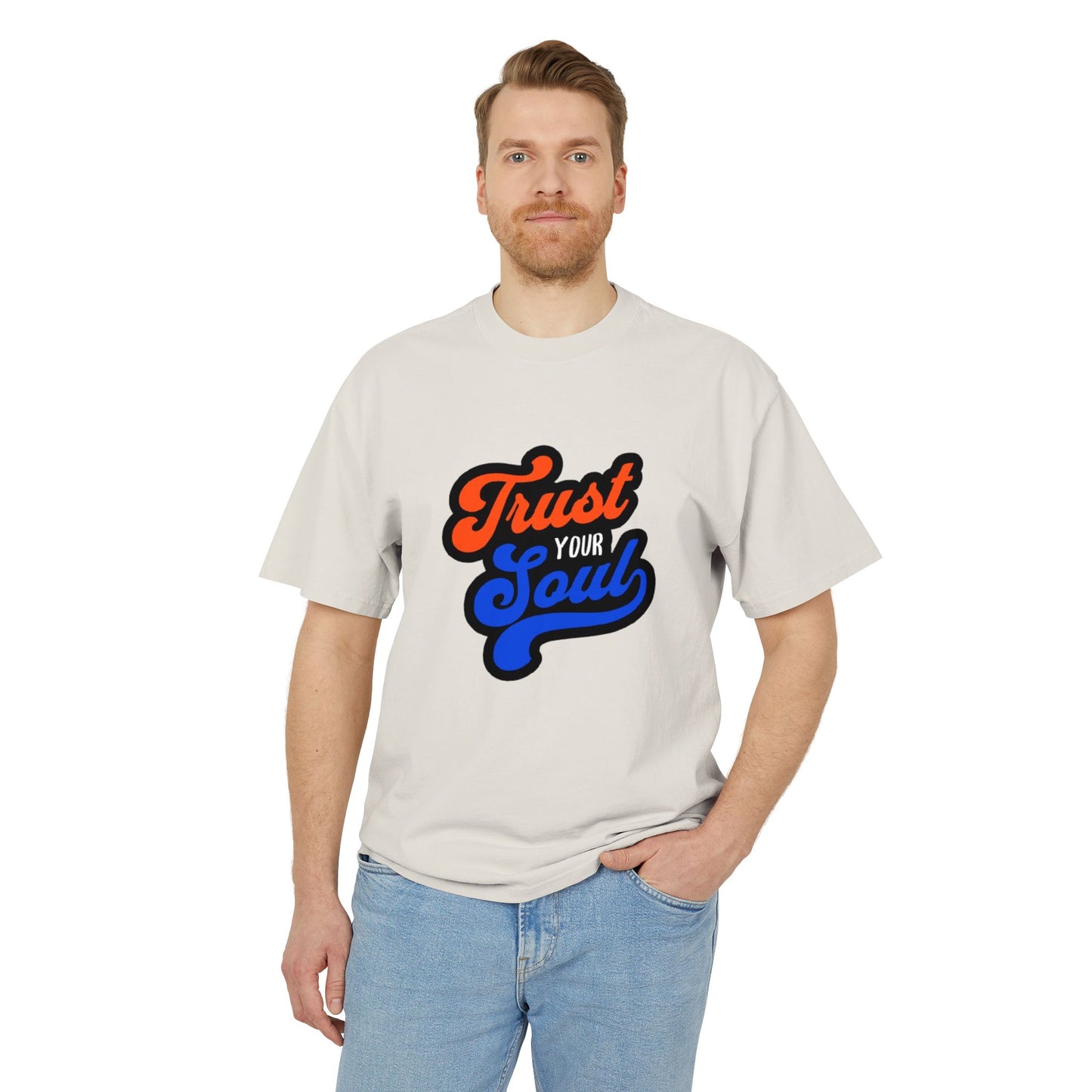 Trust Your Soul Garment-Dyed Unisex T-Shirt