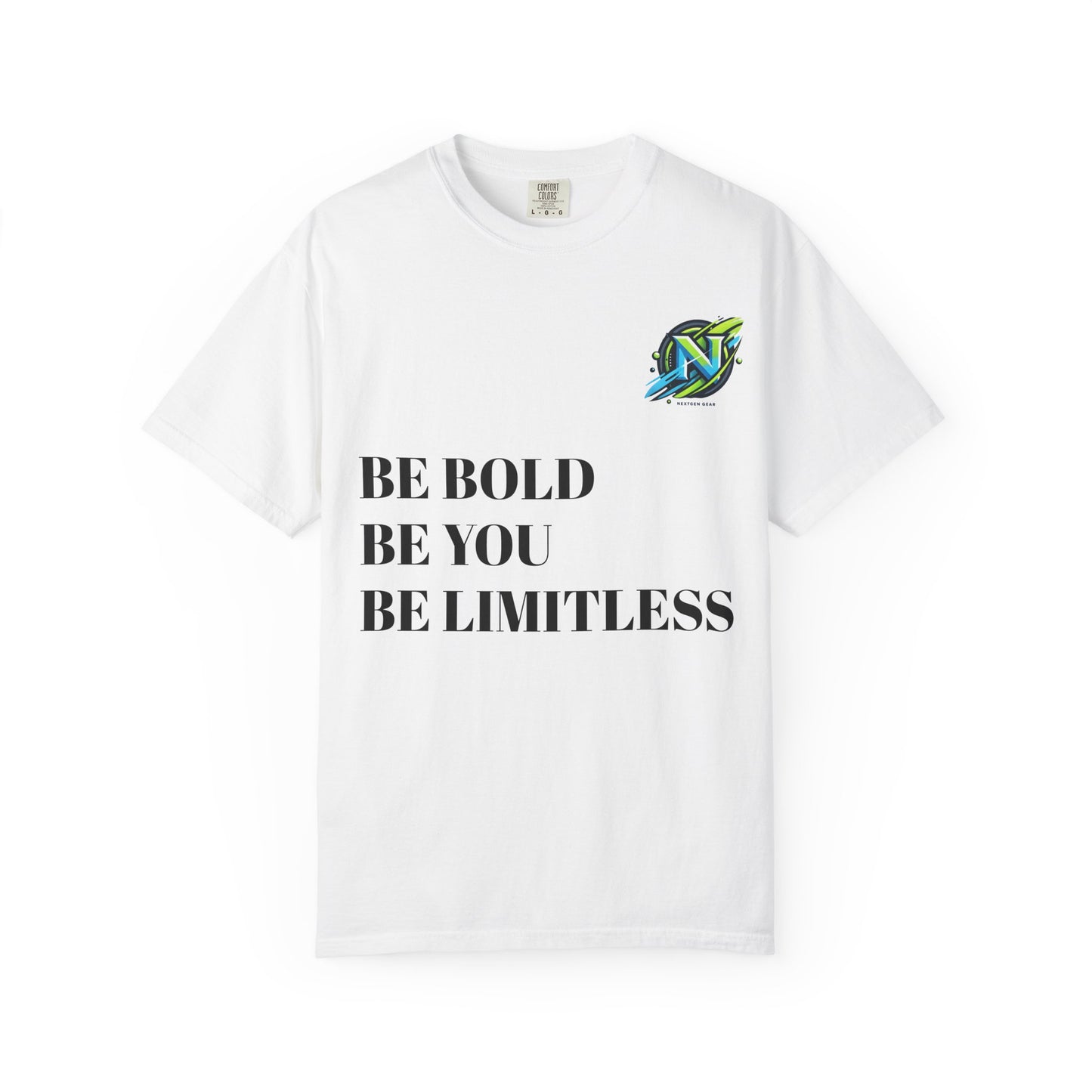 Be Bold. Be You, Be limitless T-shirt