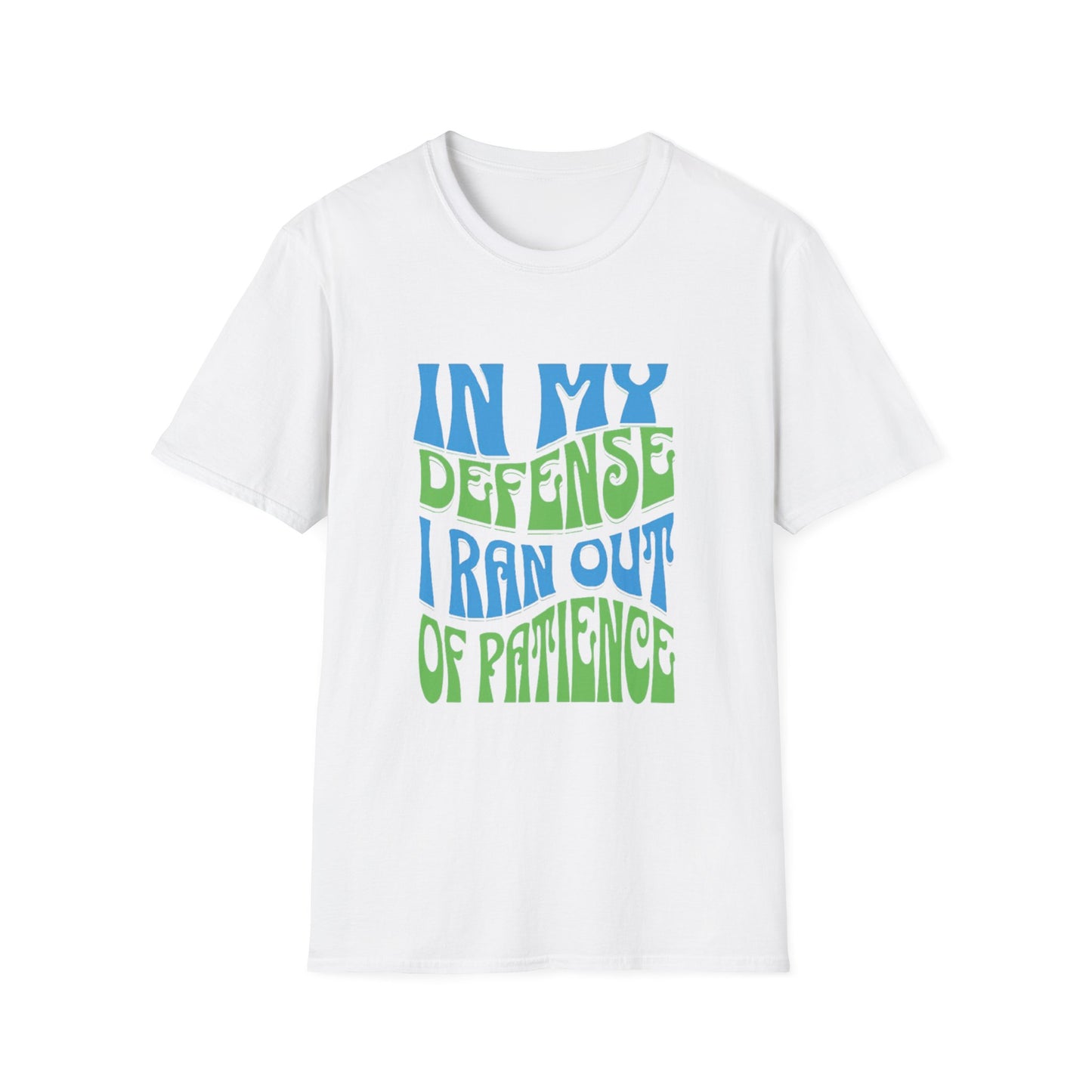 Funny Statement T-Shirt, Humor Tee for Casual Outings, Gift for Friends, Everyday Comfort Wear, Birthday Gift, Quirky Apparel
