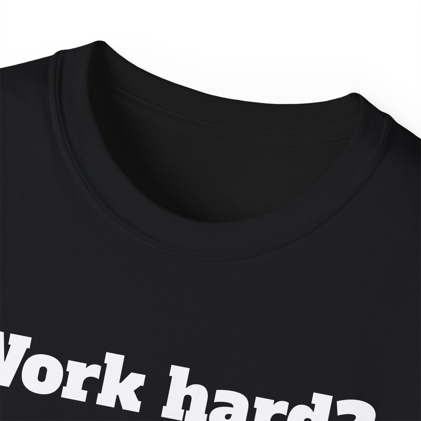 Funny Emotionally Unisex Cotton Tee, Work Hard Shirt, Casual Gift, Humorous Apparel, Laughs for Friends, Unique Graphic Tee