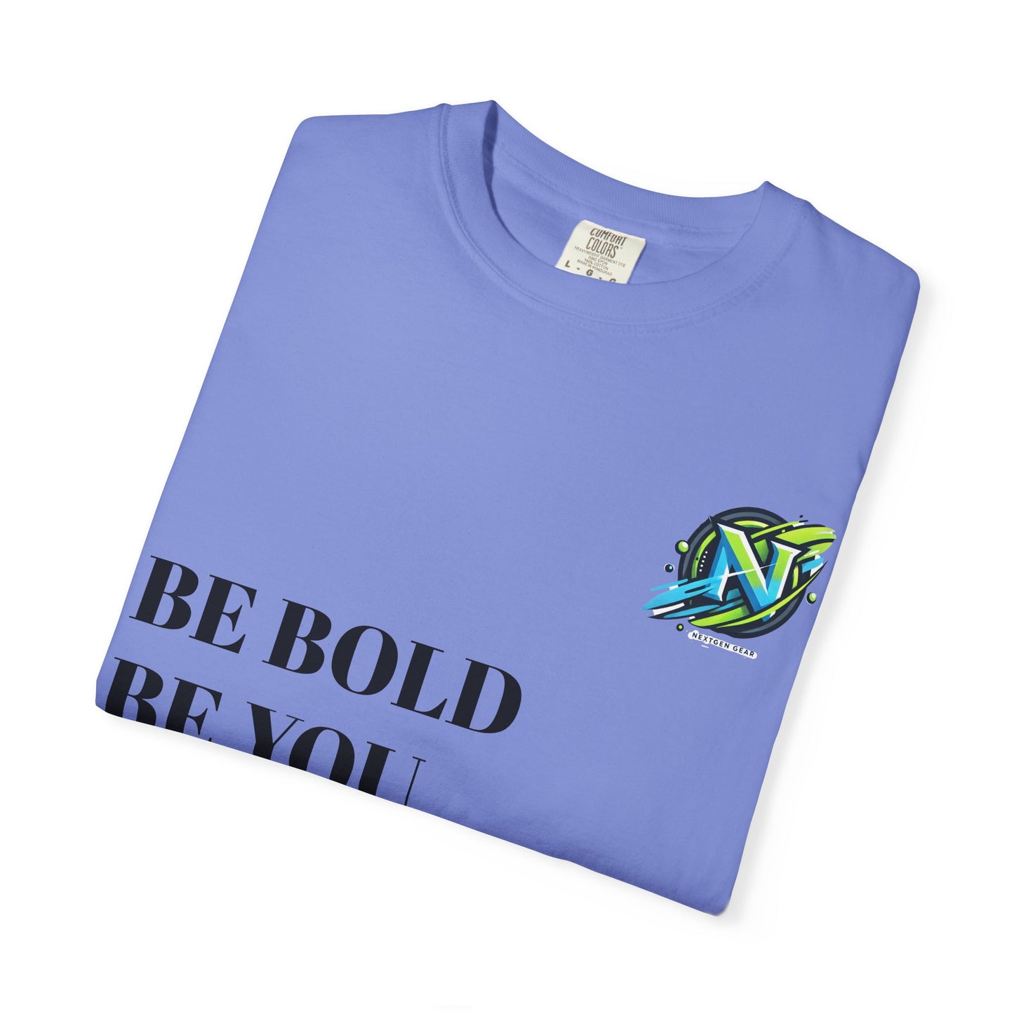 Be Bold. Be You, Be limitless T-shirt