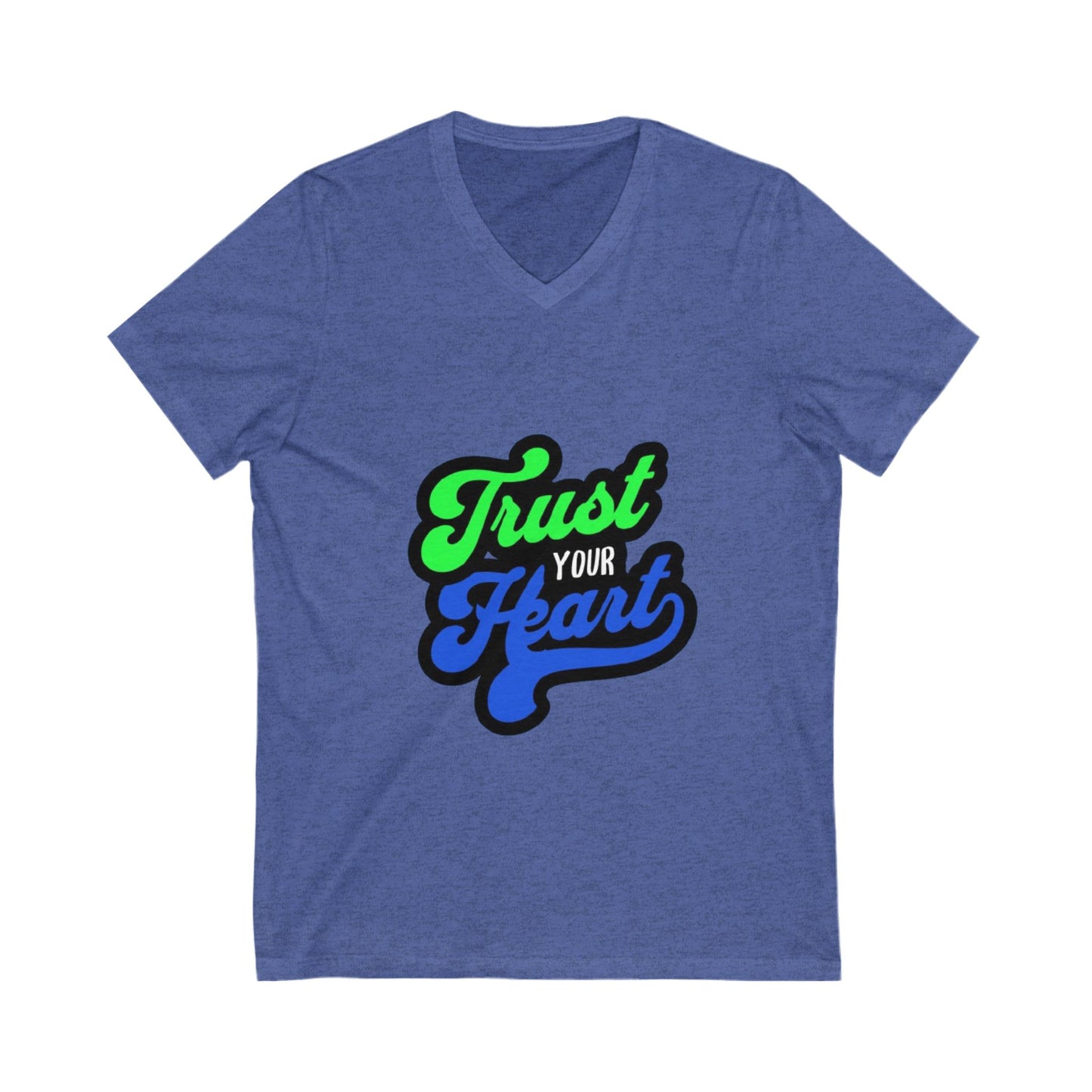 Unisex V-Neck Tee – Trust Your Heart