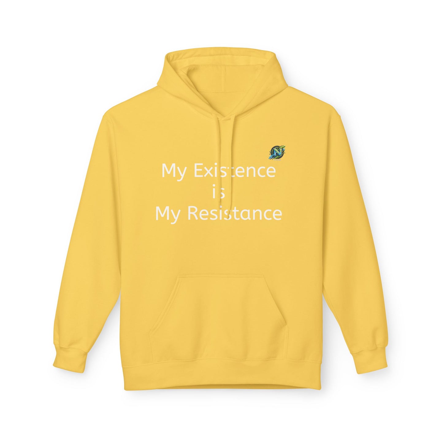 Empowering Fleece Hoodie - My Existence is My Resistance, Unisex Hoodie, Gift for Activists, Cozy Casual Wear, Inspirational Apparel