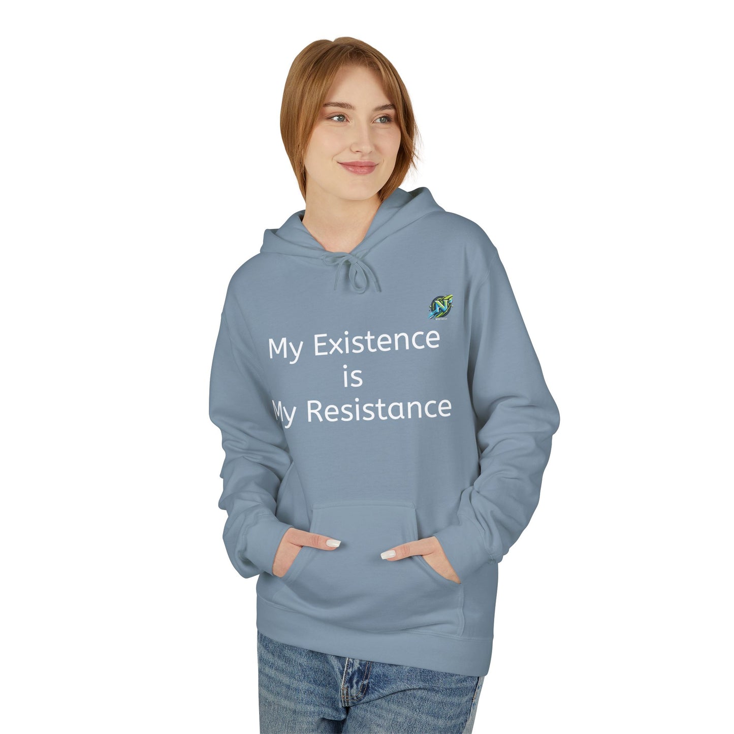 Empowering Fleece Hoodie - My Existence is My Resistance, Unisex Hoodie, Gift for Activists, Cozy Casual Wear, Inspirational Apparel