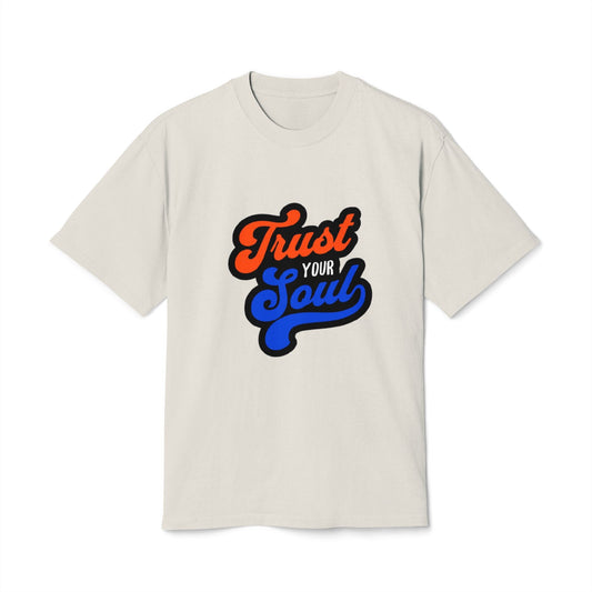 Trust Your Soul Garment-Dyed Unisex T-Shirt