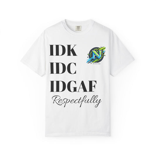 Unisex Garment-Dyed T-shirt with Fun Sayings | Cool Casual Tee for Everyday Wear | Gift for Friends | Summer Vibes | Funny Graphic Tee