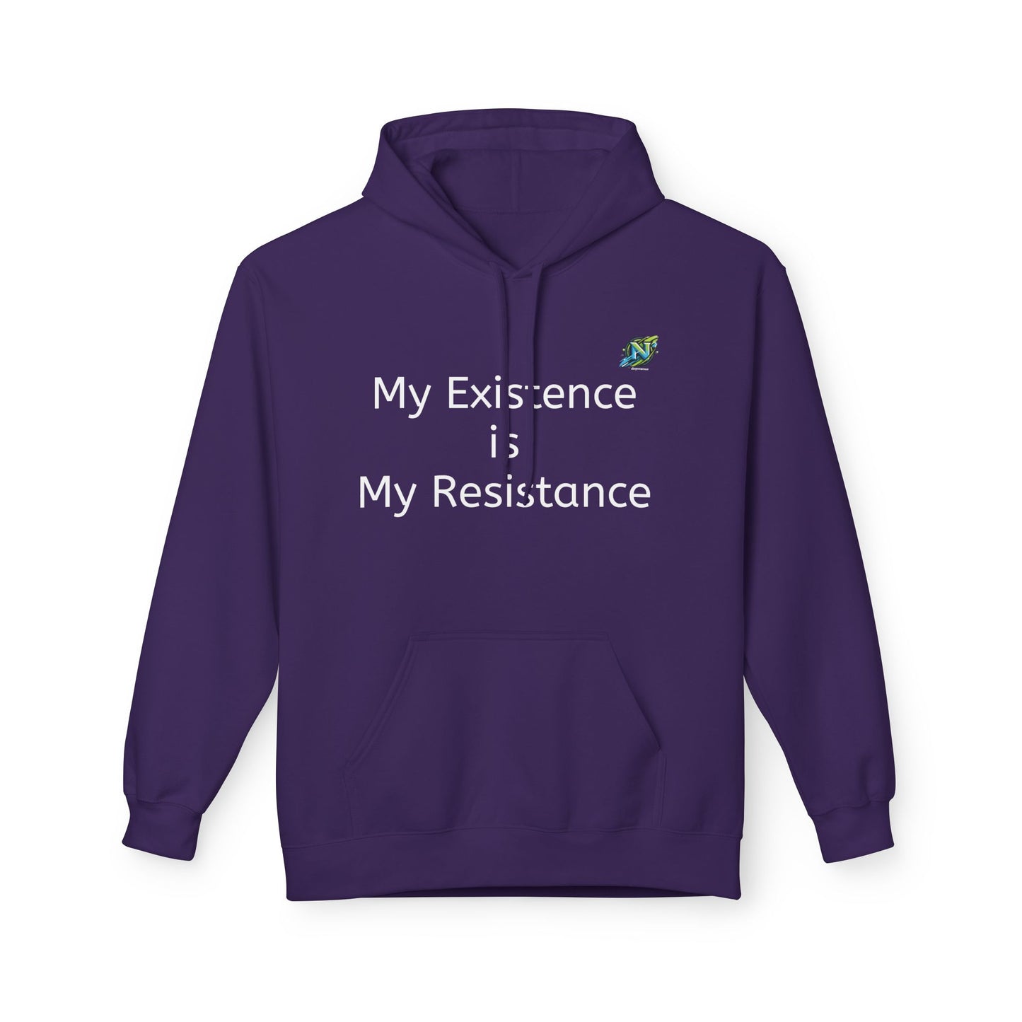 Empowering Fleece Hoodie - My Existence is My Resistance, Unisex Hoodie, Gift for Activists, Cozy Casual Wear, Inspirational Apparel