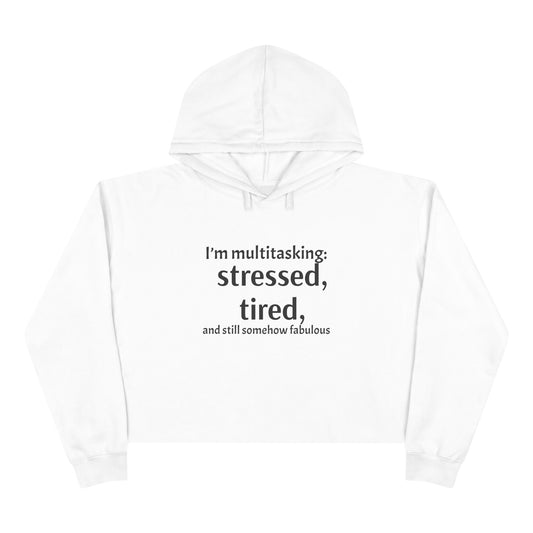 Chic Multitasking Crop Hoodie | Stress Relief Apparel | Gift for Busy Moms & Friends | Casual Fashion | Self-Care Wear